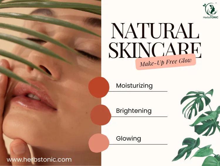 From Dull to Dazzling: Natural Skin Care Secrets for a Makeup-Free Glow